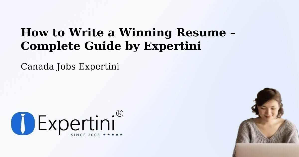 Resume Writing Guide for Job Seekers – Innisfil - Innisfil, Canada Jobs Expertini